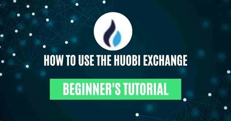modul2 huobi|How to Use Huobi Exchange: Step by Step Guide .